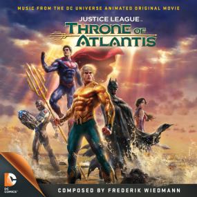 Frederik Wiedmann - Justice League Throne Of Atlantis <span style=color:#777>(2015)</span> l Audio l OST l Movie Soundtrack l 320Kbps l Mp3 l sn3h1t87