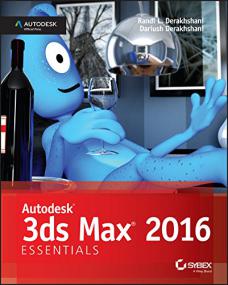 Autodesk 3ds Max<span style=color:#777> 2016</span> Essentials Autodesk Official Press