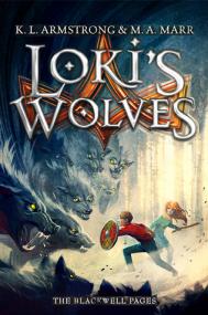 K  L  Armstrong & M A  Marr - Loki's Wolves (The Blackwell Pages #1)