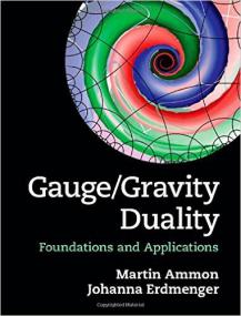 GaugeGravity Duality Foundations and Applications [2015]