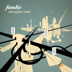 Fitalic - Shanghai Road<span style=color:#777> 2009</span>