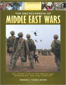 The Encyclopedia of Middle East Wars - The United States in the Persian Gulf, Afghanistan and Iraq Conflicts (5 Volume Set) (1st Edition) <span style=color:#777>(2010)</span>