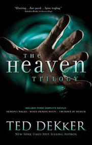 Ted Dekker - The Heaven Trilogy (Martyr's Song omnibus #1-3)