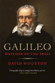 Galileo, Watcher of the Skies - David Wootton