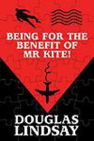 Douglas Lindsay_Being for the Benefit of Mr Kite! (Mystery) EPUB+MOBI