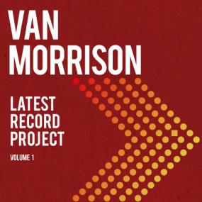 Van Morrison -<span style=color:#777> 2021</span> - Latest Record Project, Vol  1