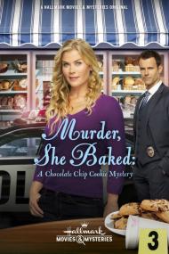 Murder She Baked Murder She Baked A Chocolate Chip Cookie Mystery <span style=color:#777>(2015)</span> [720p] [WEBRip] <span style=color:#fc9c6d>[YTS]</span>