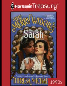 Theresa Michaels  - [The Merry Widows 3, Harlequin Historical 469, MHR-767] - Sarah ( Harlequin, 978-14592-5084-0) mobi