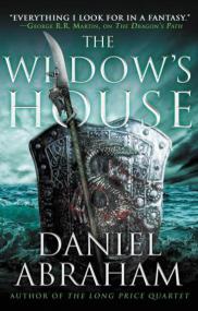 Daniel Abraham -The Widow's House