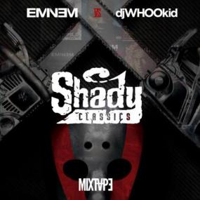 Eminem - Eminem Vs  DJ Whoo Kid  Shady Classics <span style=color:#777>(2014)</span> [Mixtape @ 192 kbps]