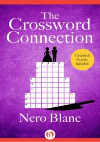Nero Blanc - [Crossword Mystery 03] - The Crossword Connection (v5 0) (epub)