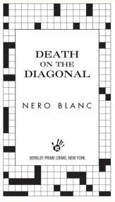 Nero Blanc - [Crossword Mystery 12] - Death on the Diagonal (2011, PENGUIN group)