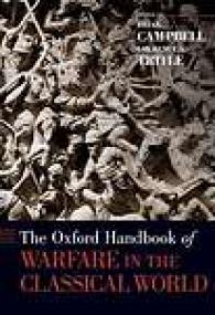 The Oxford Handbook of Warfare in the Classical World - Brian Campbell, Lawrence A Tritle