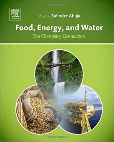 Food, Energy and Water - The Chemistry Connection - 1st Edition <span style=color:#777>(2015)</span>