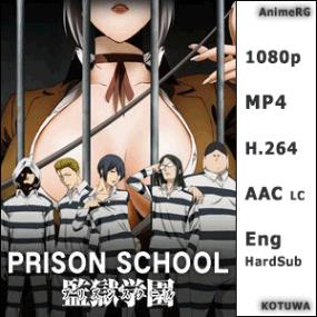 <span style=color:#fc9c6d>[AnimeRG]</span> Prison School - 12 (1080p) Kangoku Gakuen - MP4 [KoTuWa]