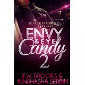 Envy and Eye Candy 2 by E W  Brooks and Kinshasha Serbin [RAL] [BÐ¯]