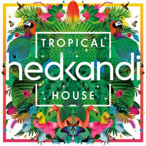 VA - Hed Kandi - Tropical House <span style=color:#777>(2015)</span>[320][EDM RG]