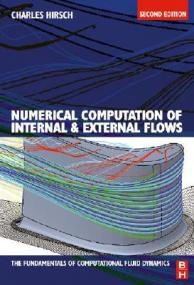 Numerical Computation of Internal and External Flows Vol 1 - Fundamentals of Computational Fluid Dynamics 2nd ed (Elsevier, BH,<span style=color:#777> 2007</span>)