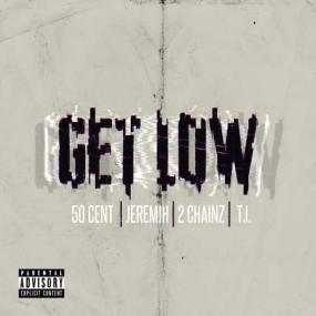50 Cent ft  Jeremih, T I  & 2 Chainz - Get Low (No Autotune) (CDQ)
