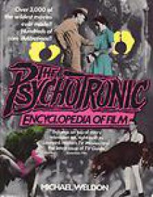 Michael J  Weldon - The Psychotronic Encyclopedia of Film (PDF)
