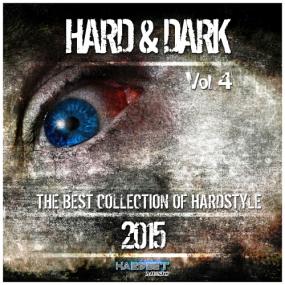VA - Hard & Dark Vol 4 (The Best Collection Of Hardstyle<span style=color:#777> 2015</span>)[320][EDM RG]