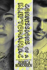 Confessions of a Kleptomaniac (Rebels & Misfits #1) by Jessica Sorensen  [BÐ¯]