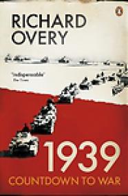 1939, Countdown to War - Richard Overy