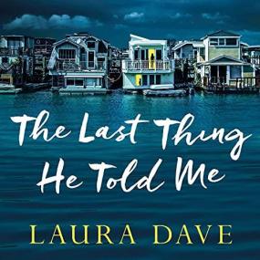 Laura Dave -<span style=color:#777> 2021</span> - The Last Thing He Told Me (Thriller)