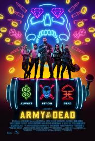 Army of the Dead<span style=color:#777> 2021</span> 1080p NF WEB-DL DD 5.1 x264<span style=color:#fc9c6d>-EniaHD</span>