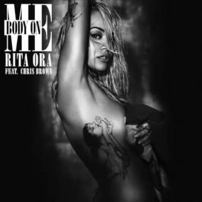 Rita Ora ft  Chris Brown & Fetty Wap â€“ Body On Me (Remix)