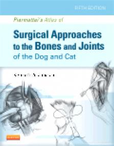 Piermattei's Atlas of Surgical Approaches to the Bones and Joints of the Dog and Cat (tahir99)