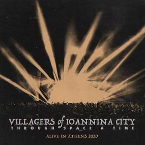 Villagers of Ioannina City -<span style=color:#777> 2021</span> - Through Space and Time (Alive in Athens<span style=color:#777> 2020</span>)