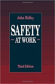 Safety At Work 3rd ed - John R  Ridley (Butterworth-Heinemann,<span style=color:#777> 1990</span>)