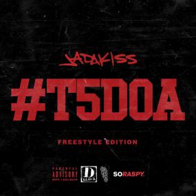 Jadakiss - T5DOA (Freestyle Edition)