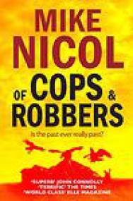 Mike Nicol - Of Cops & Robbers (Crime; Mystery) ePUB+MOBI