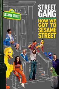 Street Gang How We Got to Sesame Street<span style=color:#777> 2021</span> WEB-DL OmskBird