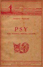 Maurycy Trybulski - Psy  Rasy, hodowla, tresura i leczenie djvu