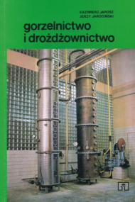 Jerzy JarociÅ„ski - DroÅ¼dÅ¼ownictwo i gorzelnictwo djvu