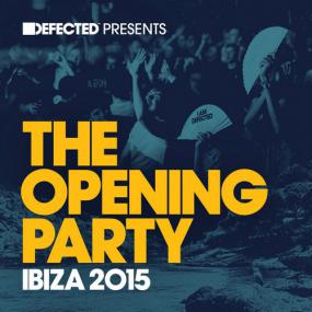 VA - Defected Presents The Opening Party Ibiza<span style=color:#777> 2015</span> [DPTOP04D3]-2015
