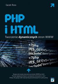 Ross J  - PHP i HTML  Tworzenie dynamicznych stron WWW