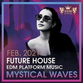 Mystical Waves  Future House Music