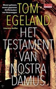 Tom Egeland - Het testament van Nostradamus  NL Ebook  DMT