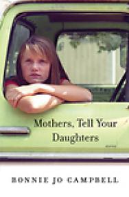 Bonnie Jo Campbell - Mothers, Tell Your Daughters_ Stories (Fiction) ePUB+MOBI