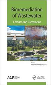 Bioremediation of Wastewater - Factors and Treatments (Apple Academic Press,<span style=color:#777> 2016</span>)