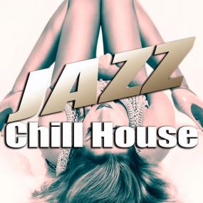 Jazz Chill House <span style=color:#777>(2015)</span>