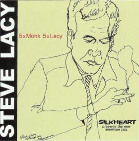 Steve Lacy - 5 x Monk 5 x Lacy <span style=color:#777>(1997)</span> [EAC-FLAC]