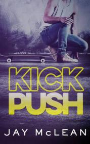 Kick Push - (Road 2) - Jay McLean