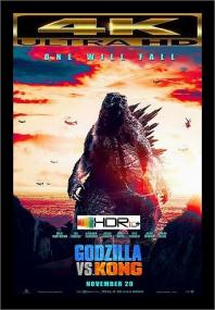 Godzilla vs Kong<span style=color:#777> 2021</span> BDRip 2160p UHD HDR10Plus Eng TrueHD DD 5.1 gerald99