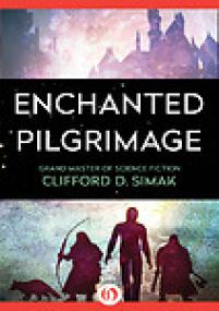 Clifford D  Simak - Enchanted Pilgrimage (Dark Fantasy) ePUB+MOBI