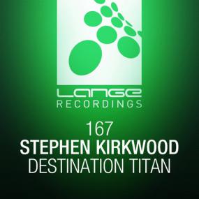 Stephen Kirkwood - Destination Titan <span style=color:#777>(2015)</span> [EDM RG]